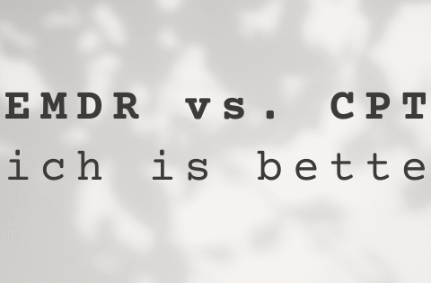 EMDR vs. CPT Which is better?